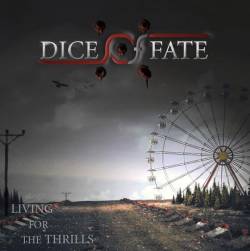 Dice Of Fate : Living for the Thrills
